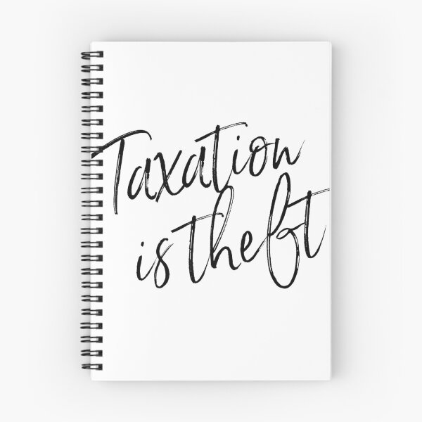 Item preview, Taxation is Theft designed and sold by JacquesCoeur.