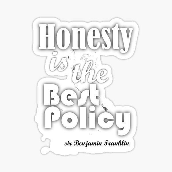 Honesty is the best policy Sticker