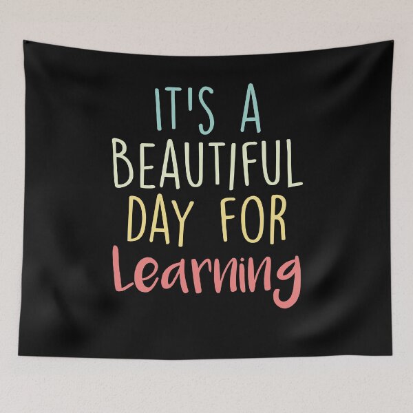 Item preview, It's a Beautiful Day for Learning ,Teacher First Day of School gift designed and sold by Noussairox.