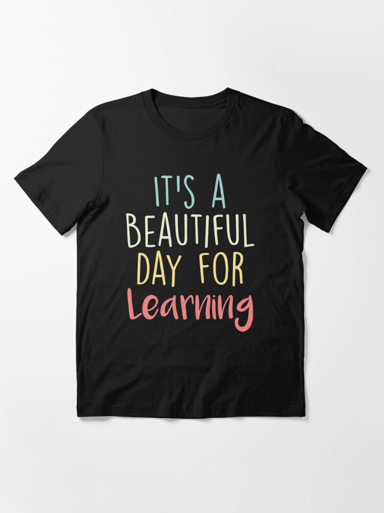 Teacher Life Shirt Funny Teacher Shirt 100th Day Of School Shirt Back To School It's A Beautiful Day For Learning Shirt Teacher Gifts