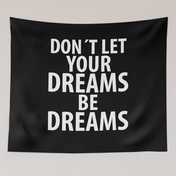 Item preview, DON´T LET YOUR DREAMS BE DREAMS designed and sold by RafaelLopezz.
