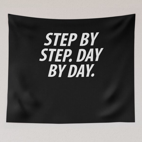 Item preview, STEP BY STEP. DAY BY DAY designed and sold by RafaelLopezz.