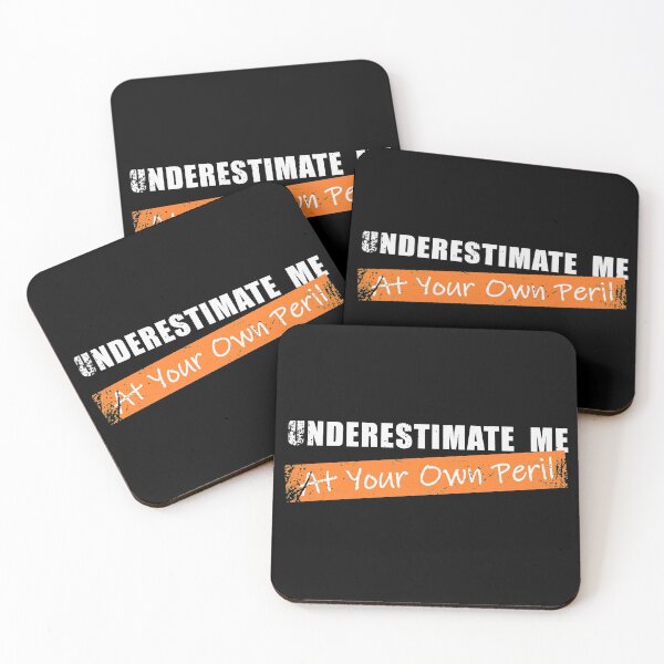 Item preview, Underestimate me designed and sold by jc007.