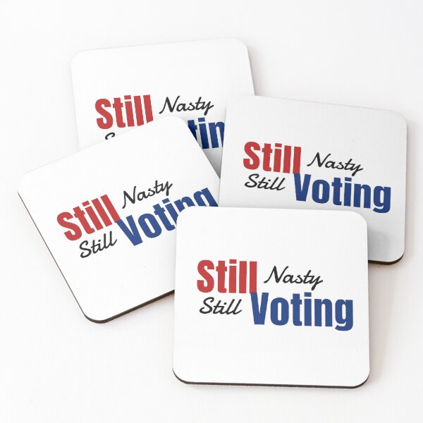 Item preview, Still nasty still voting  designed and sold by TYTN.