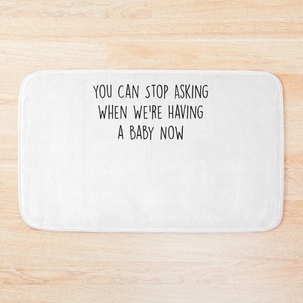 Item preview, You Can Stop Asking When We're Having a Baby Now ,Pregnancy Announcement designed and sold by Noussairox.