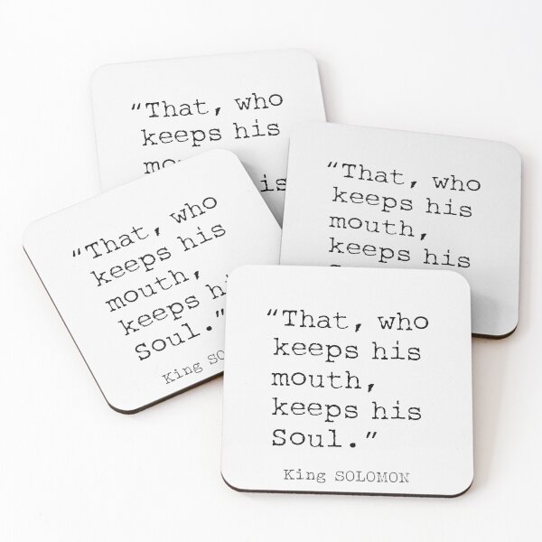 Item preview, That, who keeps his mouth, keeps his Soul.  designed and sold by Ariana Mila -  Awesome quotes.