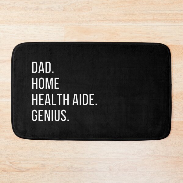 Item preview, Dad Home health aide designed and sold by UneDesigns.