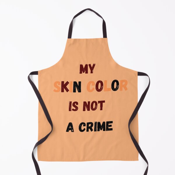 Item preview, My skin color is not a crime version 2 designed and sold by AGDesignstore.