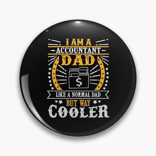 Item preview, I am accountant dad but way cooler designed and sold by designdroplet.
