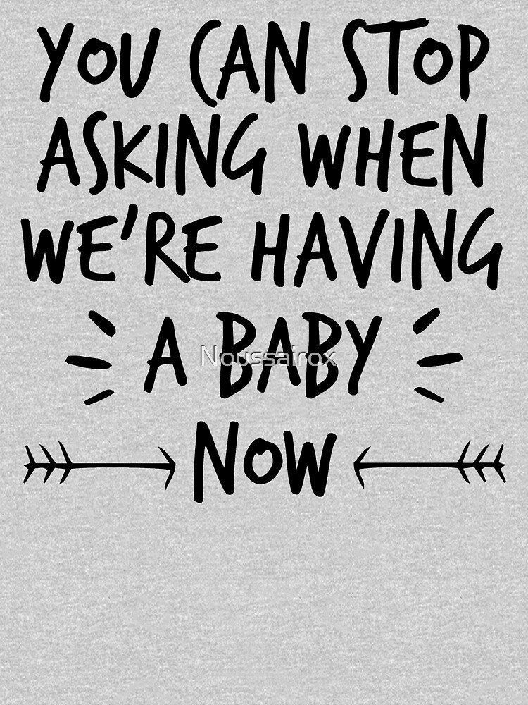 We're Pregnant You Can Stop Asking Now Pregnancy Announcement T-Shirt New  Mom and Dad Shirt Mom To Be Mommy Daddy Wear - AliExpress