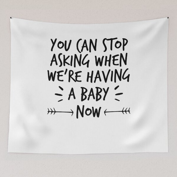 Item preview, You Can Stop Asking When We're Having a Baby Now ,Pregnancy Announcement designed and sold by Noussairox.