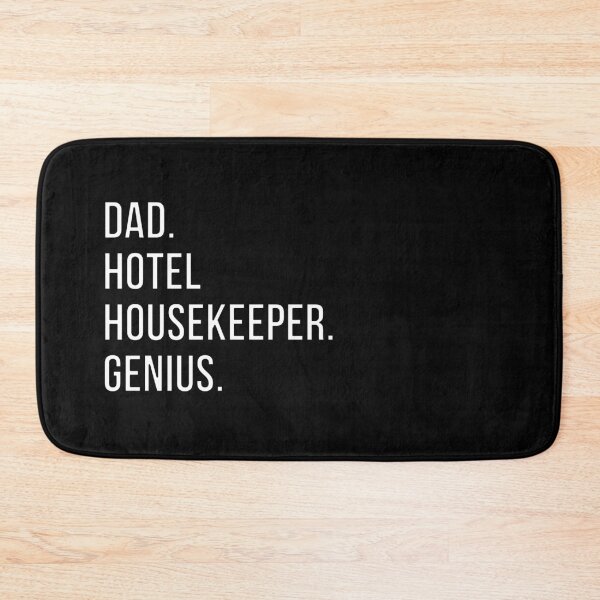 Item preview, Dad Hotel housekeeper designed and sold by UneDesigns.