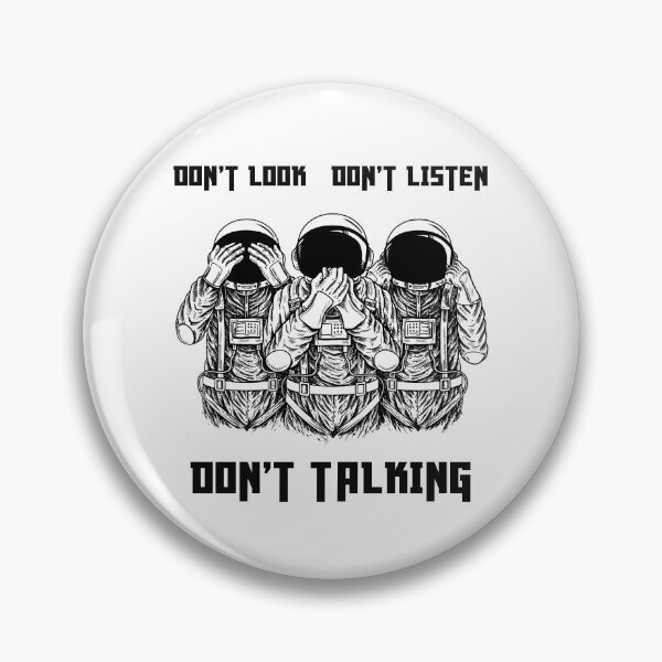 Item preview, Astronaut Don't Look Don't Listen Don't Talking Line Art designed and sold by JTS STORE.