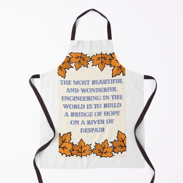 Item preview, Title:The most beautiful and wonderful engineering in the world is to build a bridge of hope on a river of despair designed and sold by mr.bardook.