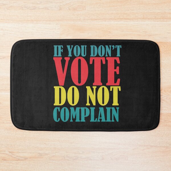 Item preview, Vote- If You Do not Vote, Do not Complain- Simple Colorful Typography-Retro, Vintage designed and sold by EvaWolf.