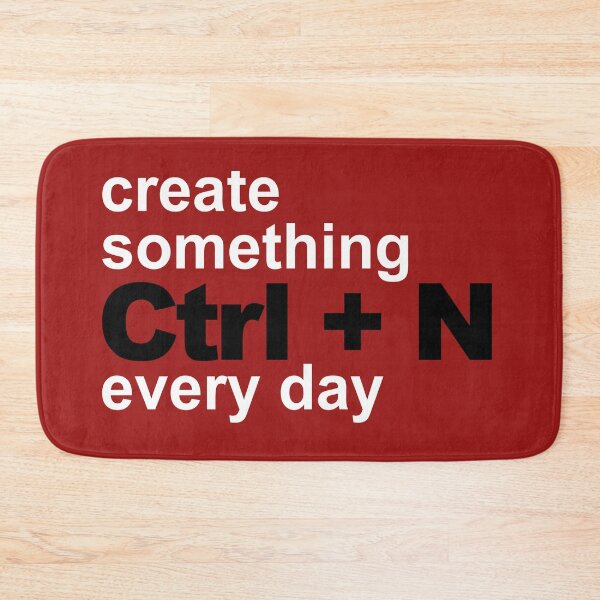 Item preview, Create Something Ctrl+N every day designed and sold by Livity.