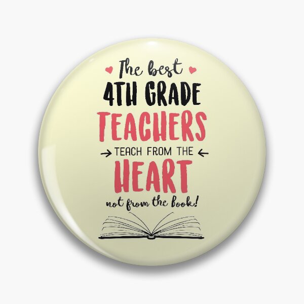 Artikelvorschau, The best 4th Grade Teachers teach from the Heart Quote entworfen und verkauft von betternotes.