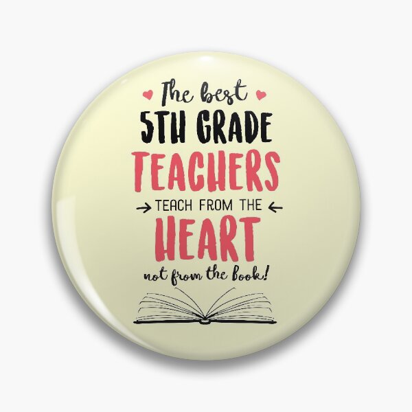 Artikelvorschau, The best 5th Grade Teachers teach from the Heart Quote entworfen und verkauft von betternotes.