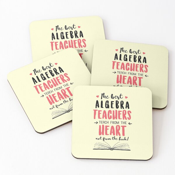 Item preview, The best Algebra Teachers teach from the Heart Quote designed and sold by betternotes.