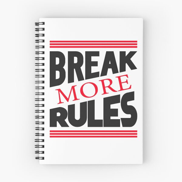 Item preview, BREAK MORE RULES designed and sold by Dwarf-Monkey.