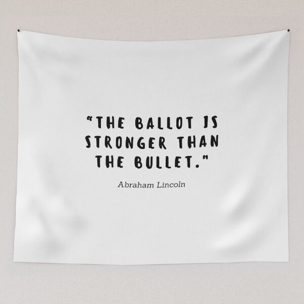 Item preview, The ballot is stronger than the bullet by Abraham Lincoln designed and sold by gloriasd14.