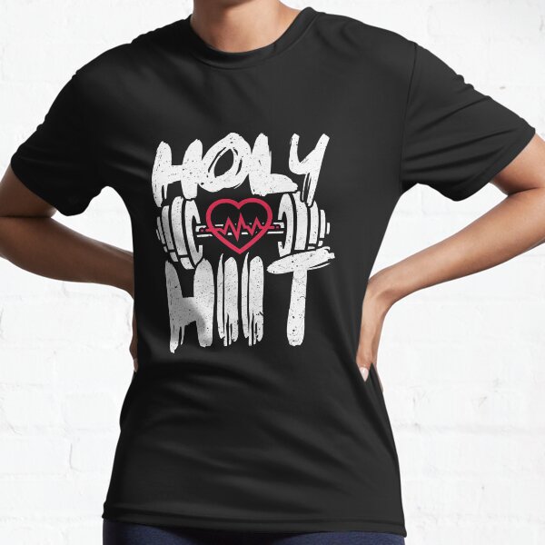 Holy HIIT heart gym lift fitness cool gym Gift Active T-Shirt