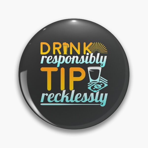Item preview, Drink Responsibly Bartender Barmaid Cocktail designed and sold by DamnGoodDesign.