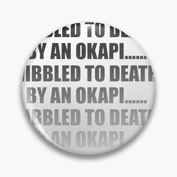 Item preview, Nibbled To Death By An Okapi (Black Fade) designed and sold by Punk 'n Stuff.