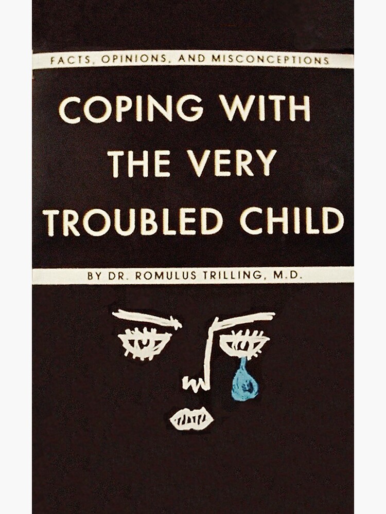 Coping with the Very Troubled Child Sticker for Sale by