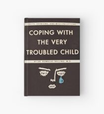Coping with the Very Troubled Child Hardcover Journal