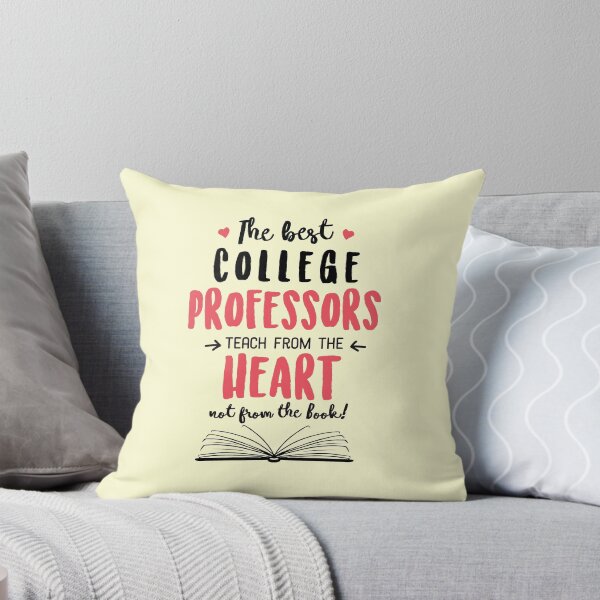 Item preview, The best College Professors teach from the Heart Quote designed and sold by betternotes.
