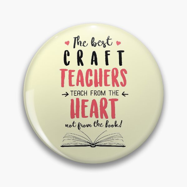 Item preview, The best Craft Teachers teach from the Heart Quote designed and sold by betternotes.