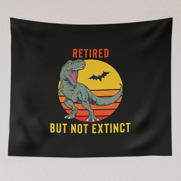 Item preview, Retired But Not Extinct designed and sold by StoaMart.