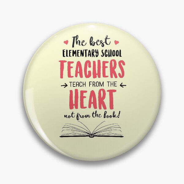 Item preview, The best Elementary School Teachers teach from the Heart Quote designed and sold by betternotes.