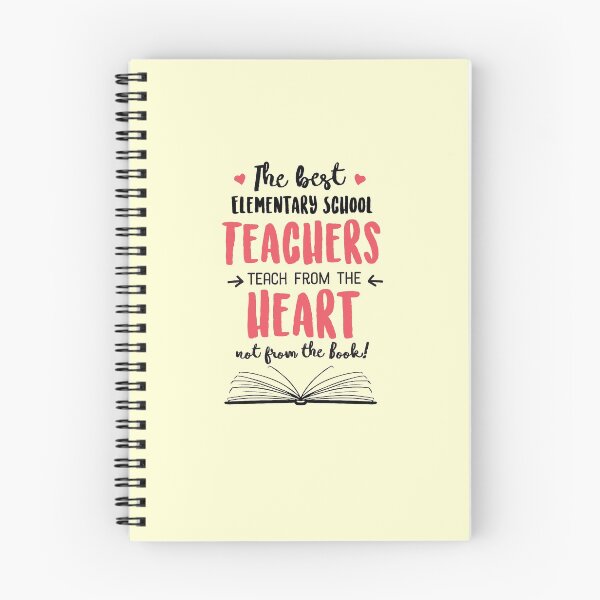 Item preview, The best Elementary School Teachers teach from the Heart Quote designed and sold by betternotes.