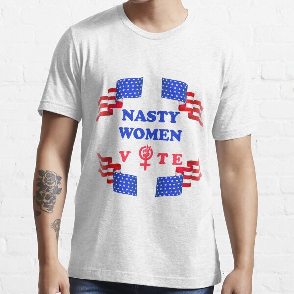 Nasty Women Vote T Shirt For Sale By Hassanoo Redbubble Nasty Women Vote T Shirts Nasty 