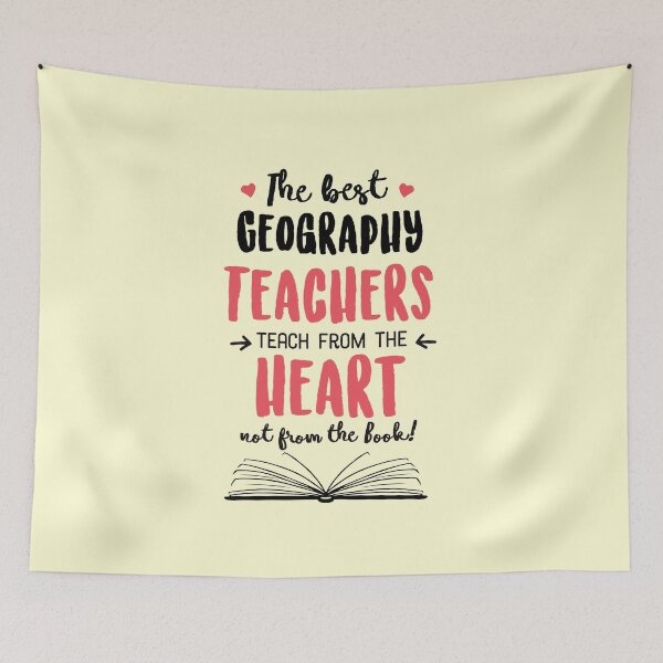 Item preview, The best Geography Teachers teach from the Heart Quote designed and sold by betternotes.