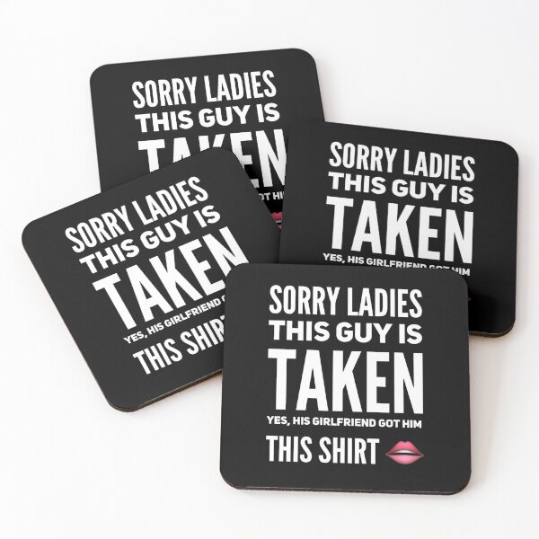 Item preview, Funny Boyfriend "Sorry I'm Taken" designed and sold by MillanMarketing.