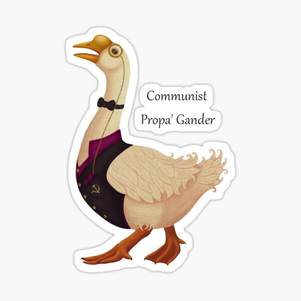 A Propa' Gander Sticker