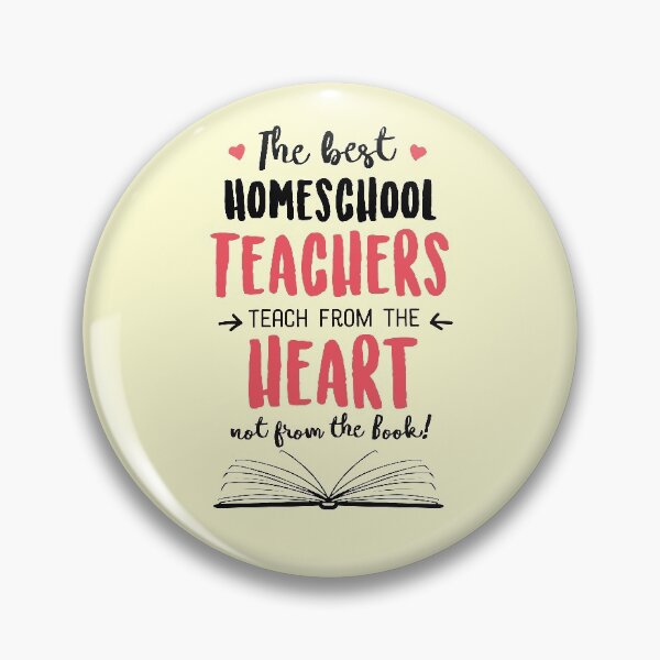 Artikelvorschau, The best Homeschool Teachers teach from the Heart Quote entworfen und verkauft von betternotes.