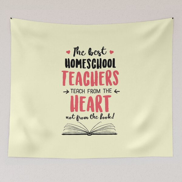 Aperçu de l'œuvre The best Homeschool Teachers teach from the Heart Quote créée et vendue par betternotes.