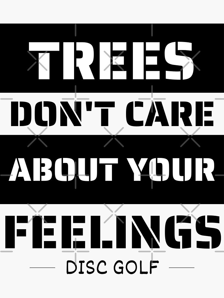 Trees don't care about your feelings by MRBrown2