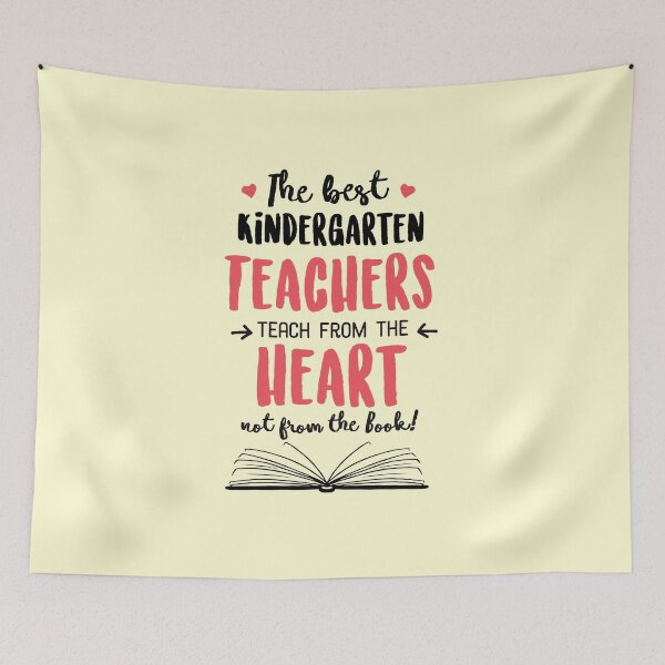 Aperçu de l'œuvre The best Kindergarten Teachers teach from the Heart Quote créée et vendue par betternotes.