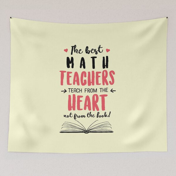 Artikelvorschau, The best Math Teachers teach from the Heart Quote entworfen und verkauft von betternotes.