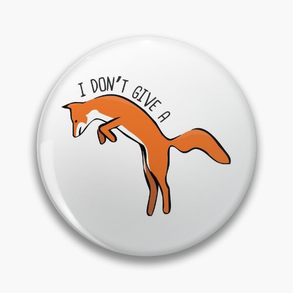 Item preview, I don't give a fox designed and sold by Statim.