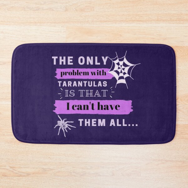 Item preview, Tarantula Problems Funny Quote for Arachnid Owners designed and sold by luchik-and-co.