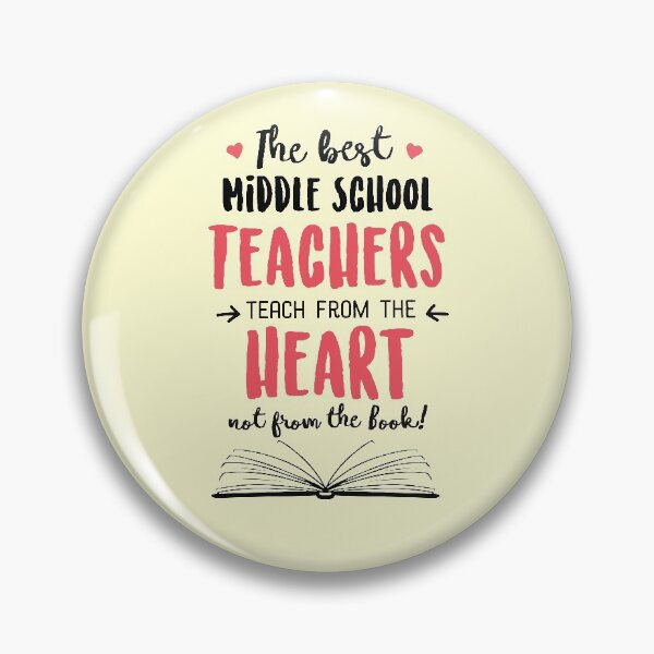 Item preview, The best Middle School Teachers teach from the Heart Quote designed and sold by betternotes.