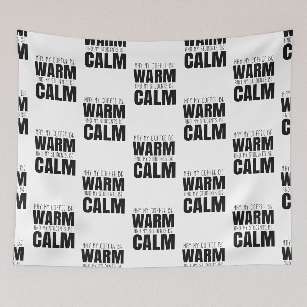 Item preview, Coffee warm/ Students calm designed and sold by hraeofsunshine.