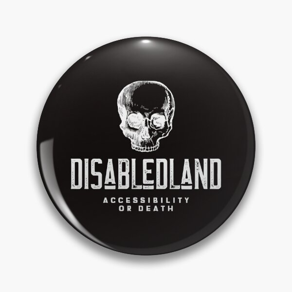 Item preview, Disabledland Accessibility Or Death designed and sold by Disabledland.