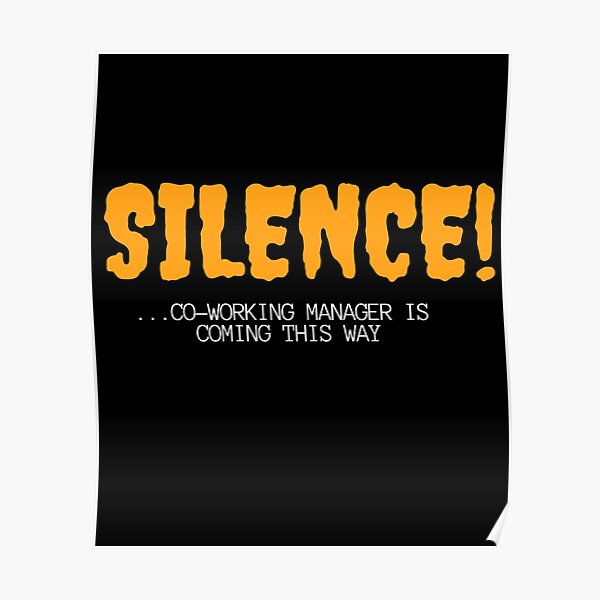 Silencio del gerente de coworking Póster